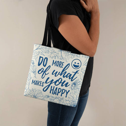 Chase Happiness: Stylish Tote Bag with 'Do More of What Makes You Happy' Print!