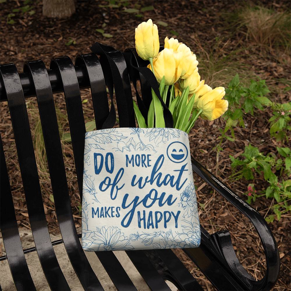 Chase Happiness: Stylish Tote Bag with 'Do More of What Makes You Happy' Print!