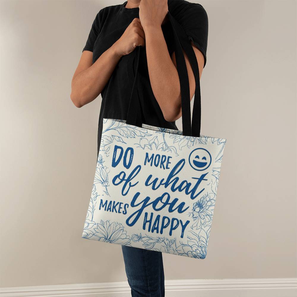 Chase Happiness: Stylish Tote Bag with 'Do More of What Makes You Happy' Print!