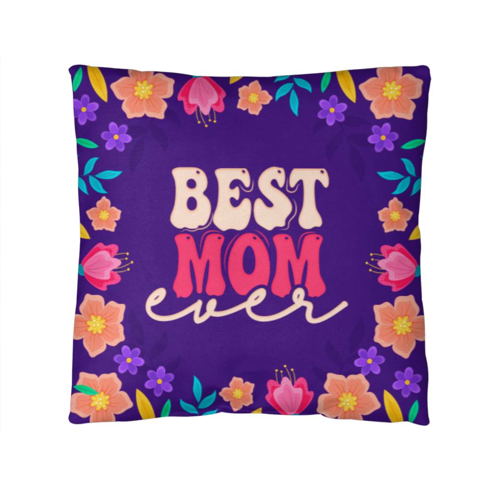 Best Mom Ever Pillow | Mother's Day Gift | Gift For Mom | Home Decor