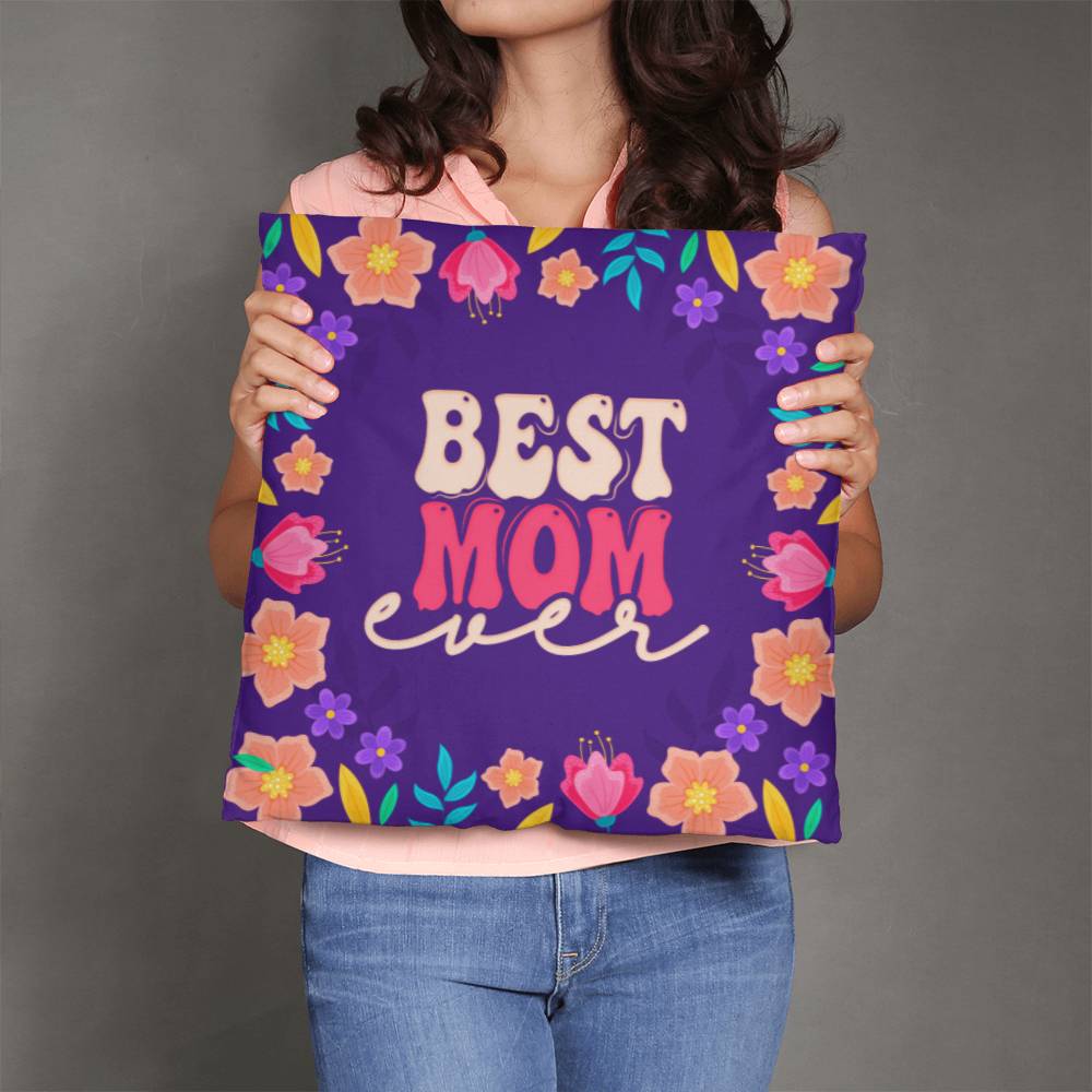 Best Mom Ever Pillow | Mother's Day Gift | Gift For Mom | Home Decor