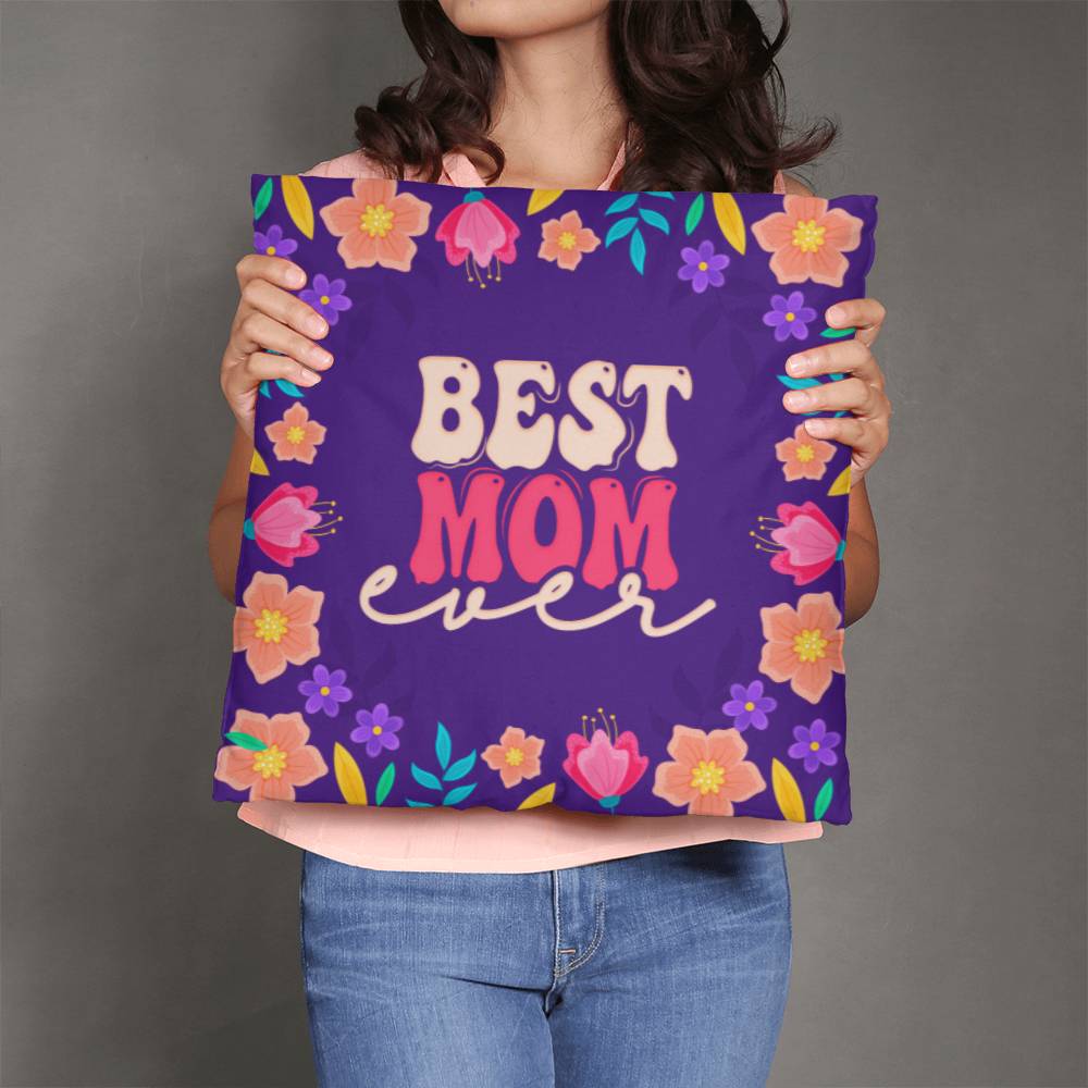 Best Mom Ever Pillow | Mother's Day Gift | Gift For Mom | Home Decor