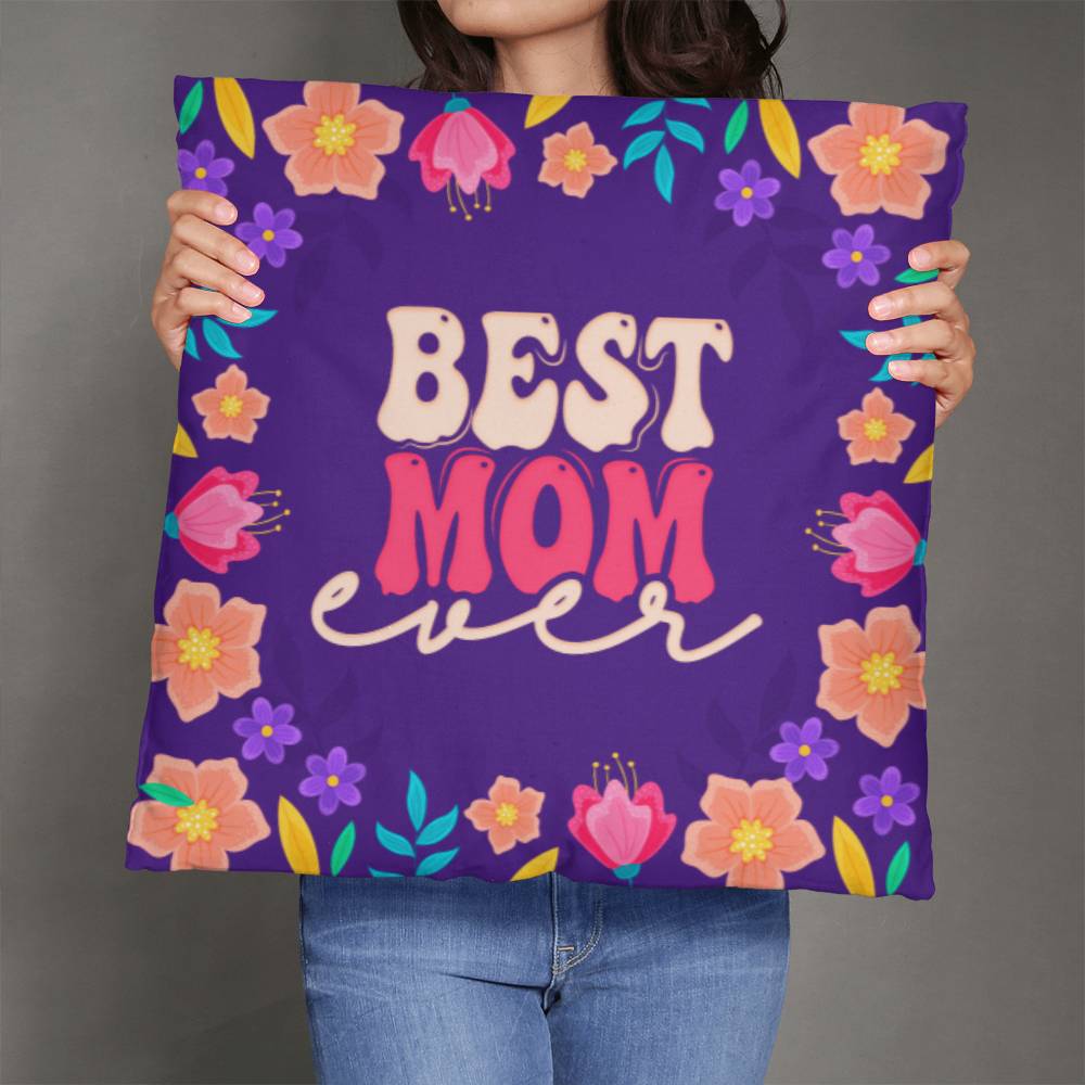 Best Mom Ever Pillow | Mother's Day Gift | Gift For Mom | Home Decor